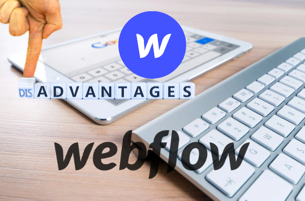 Webflow Advantages and Disadvantages: Better&hellip;