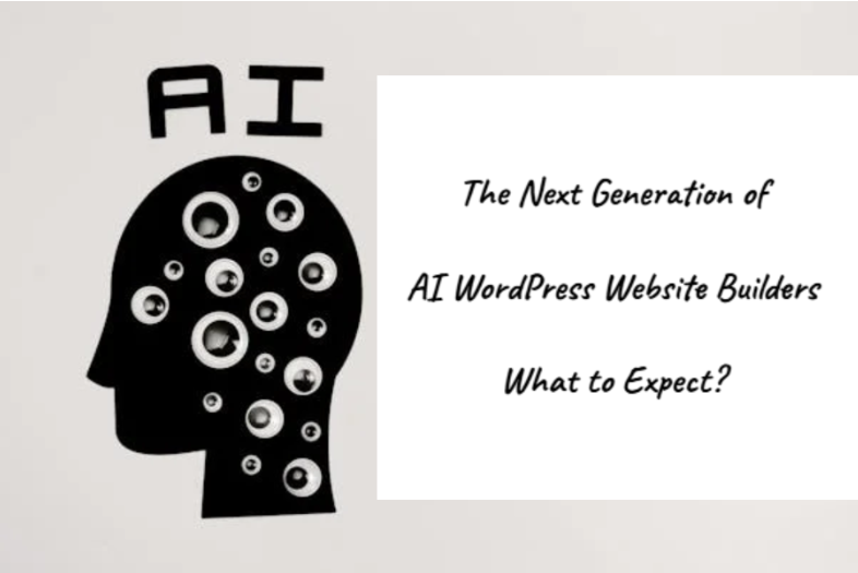 Blog 2 15 The Next Generation Ai Wordpress Website Builder: What To Expect?